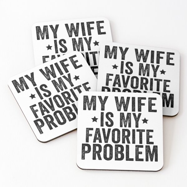 Item preview, My Wife Is My Favorite Problem Funny Marriage Humor Husband Gift Design designed and sold by 76Valeria.
