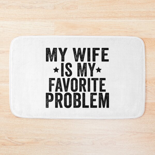 Item preview, My Wife Is My Favorite Problem Funny Marriage Humor Husband Gift Design designed and sold by 76Valeria.