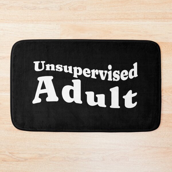 Item preview, Unsupervised Adult designed and sold by GraphicWorlds.