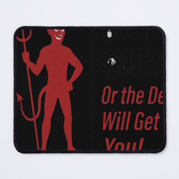 Item preview, Go to Church or the Devil Will Get designed and sold by fejesrussh.