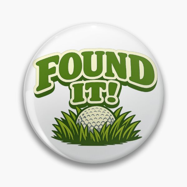 Item preview, Found It! Funny Golf Ball in the Rough Design designed and sold by EastEndTownie.