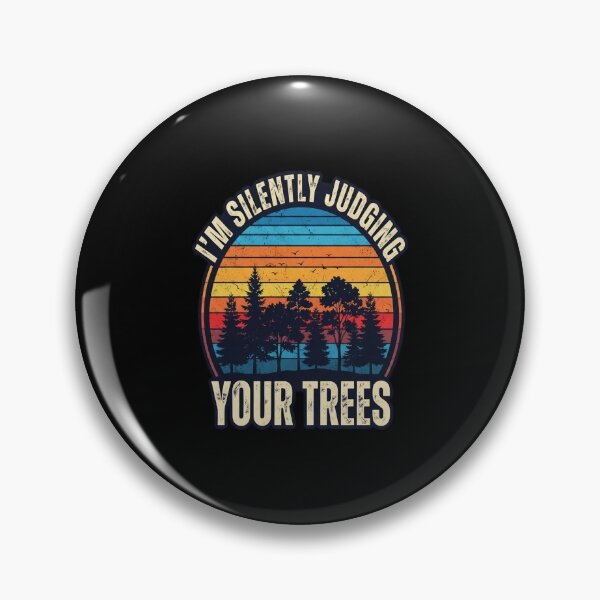 Item preview, I'm Silently Judging Your Trees Funny Arborist Woodworking designed and sold by MarceloBozzano.