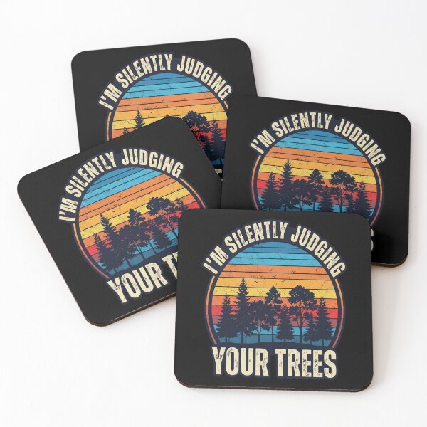 Item preview, I'm Silently Judging Your Trees Funny Arborist Woodworking designed and sold by MarceloBozzano.