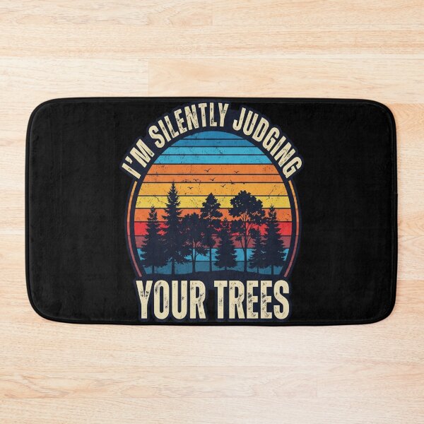 Item preview, I'm Silently Judging Your Trees Funny Arborist Woodworking designed and sold by MarceloBozzano.