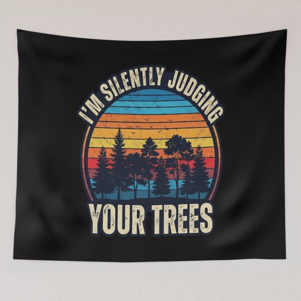 Item preview, I'm Silently Judging Your Trees Funny Arborist Woodworking designed and sold by MarceloBozzano.