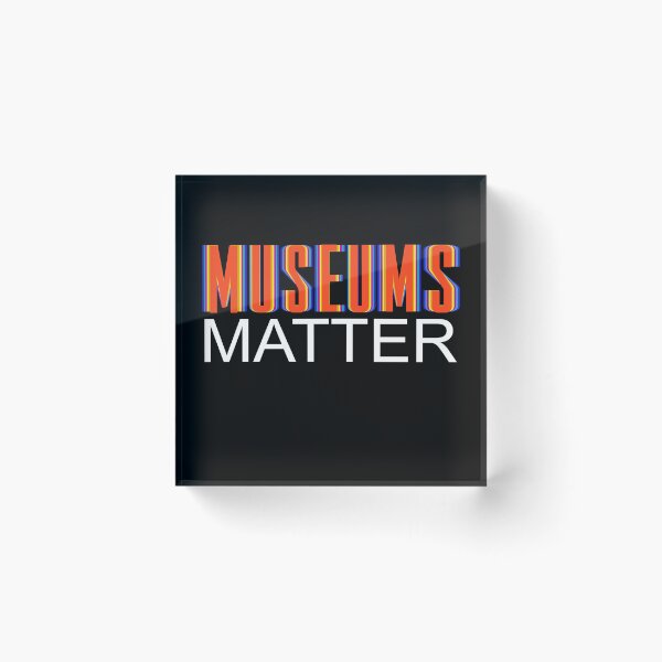 Item preview, Museums Matter:  designed and sold by Hair-brained  Haberdasher.