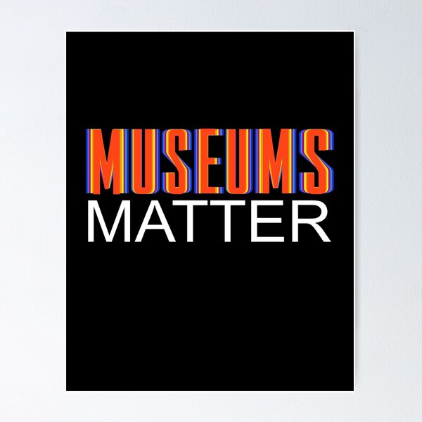 Item preview, Museums Matter:  designed and sold by Hair-brained  Haberdasher.