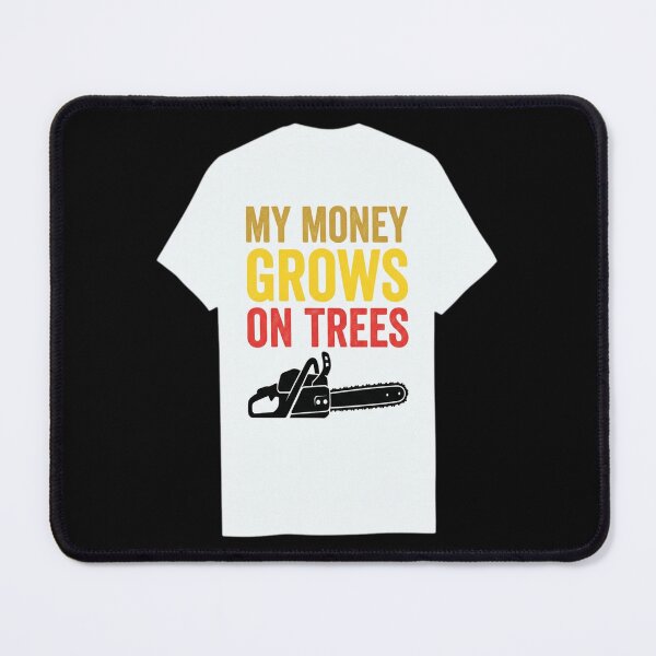 Item preview, My Money Grows On Trees designed and sold by MarceloBozzano.