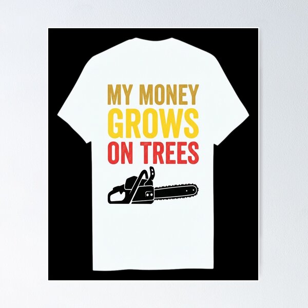 Item preview, My Money Grows On Trees designed and sold by MarceloBozzano.