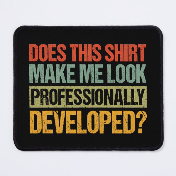 Item preview, Does This Make Me Look Professionally Developed 2 designed and sold by Doodletext.