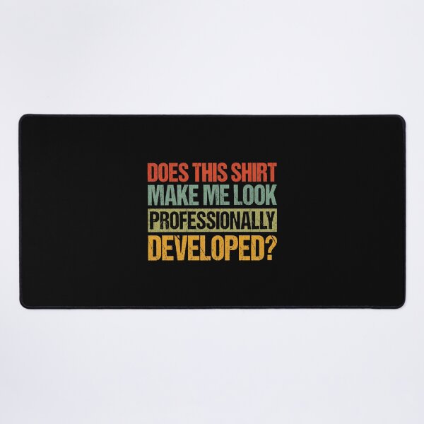 Item preview, Does This Make Me Look Professionally Developed 2 designed and sold by Doodletext.