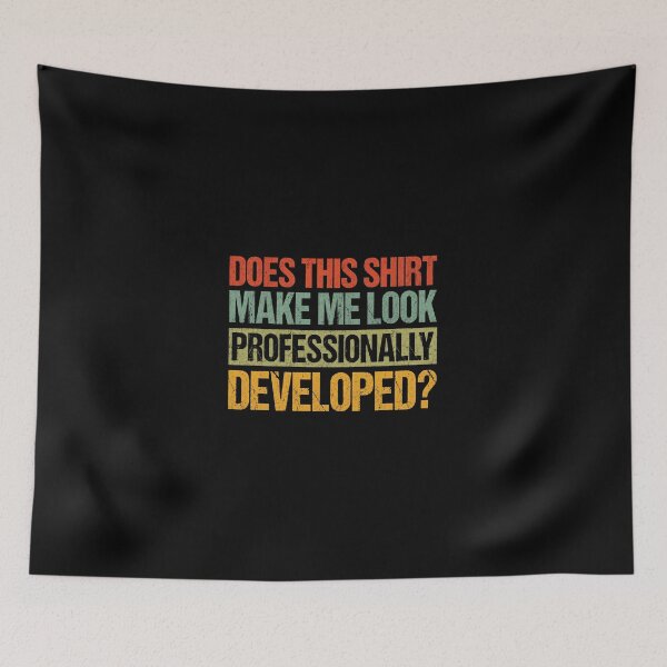 Item preview, Does This Make Me Look Professionally Developed 2 designed and sold by Doodletext.