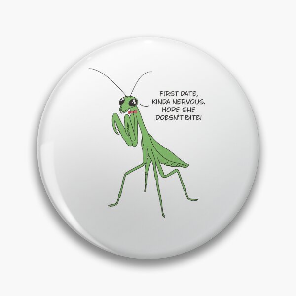Item preview, First Date Praying Mantis Joke designed and sold by GraphicWorlds.