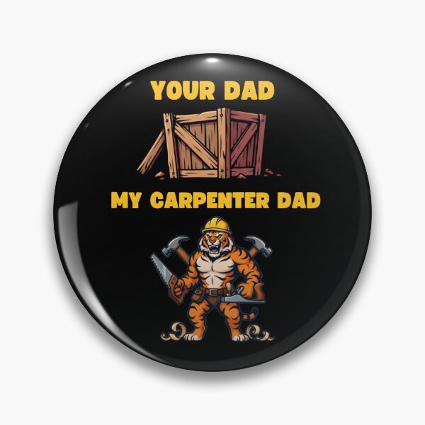 Item preview, Your Dad Vs My Carpenter Dad Funny Woodworking Father Gift T-Shirt designed and sold by LeSoniPapaPrint.