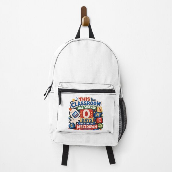 Item preview, Zero Days Since Meltdown Classroom Teacher Humor designed and sold by chattsuede.
