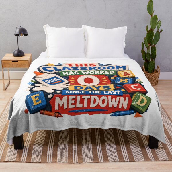 Item preview, Zero Days Since Meltdown Classroom Teacher Humor designed and sold by chattsuede.