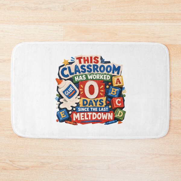 Item preview, Zero Days Since Meltdown Classroom Teacher Humor designed and sold by chattsuede.
