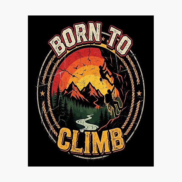 Item preview, Born To Climb - Retro Funny Logger Gift designed and sold by MarceloBozzano.