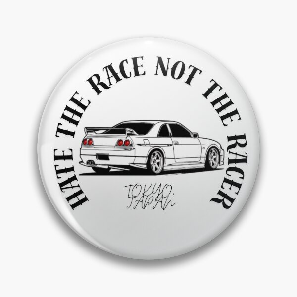 Item preview, Hate The Race Not The Racer - R33 Skyline designed and sold by HayzenWorks.