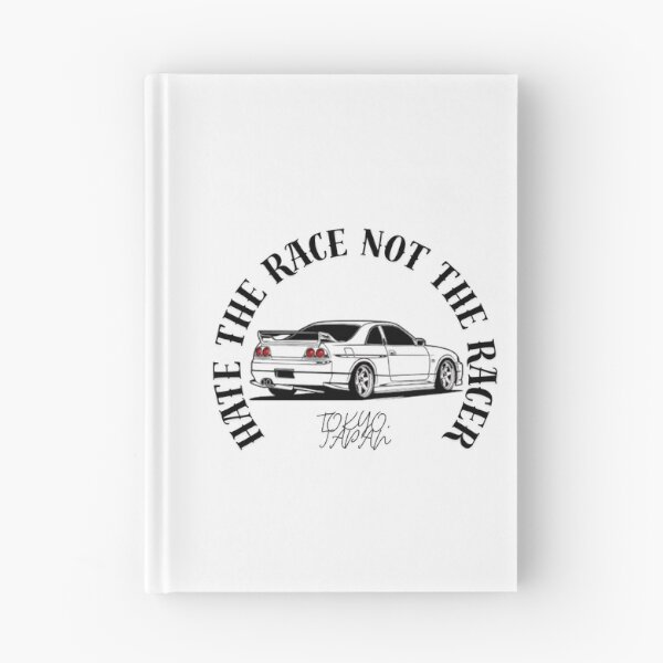 Item preview, Hate The Race Not The Racer - R33 Skyline designed and sold by HayzenWorks.