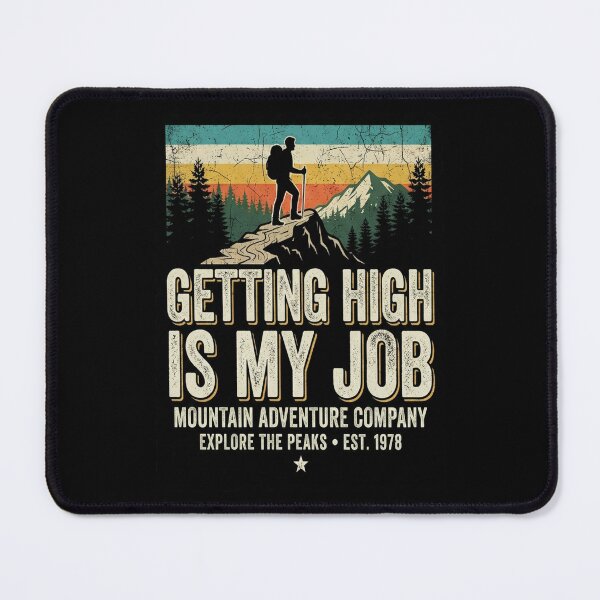 Item preview, Getting High Is My Job Funny Tree Climber designed and sold by MarceloBozzano.