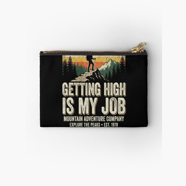 Item preview, Getting High Is My Job Funny Tree Climber designed and sold by MarceloBozzano.