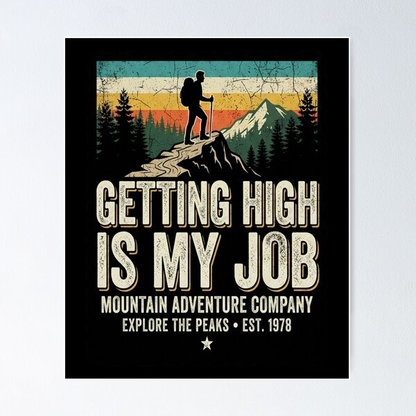 Item preview, Getting High Is My Job Funny Tree Climber designed and sold by MarceloBozzano.