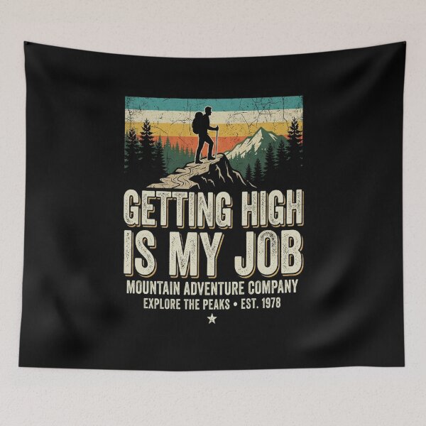 Item preview, Getting High Is My Job Funny Tree Climber designed and sold by MarceloBozzano.
