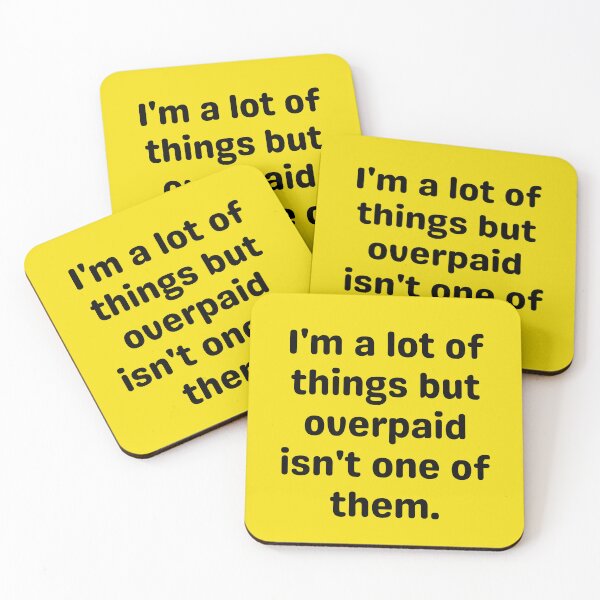 Item preview, underpaid humor design designed and sold by SyTcreations.