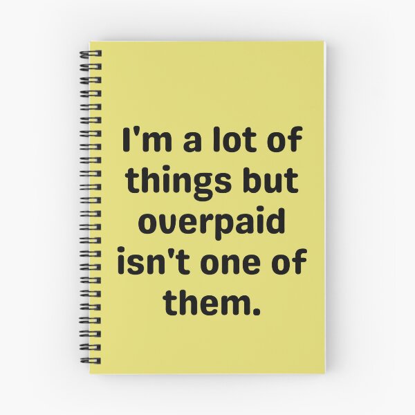Item preview, underpaid humor design designed and sold by SyTcreations.