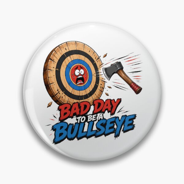 Item preview, Bad Day To Be A Bullseye designed and sold by Thor-stone.