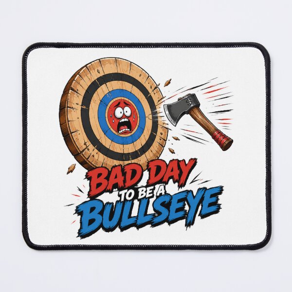 Item preview, Bad Day To Be A Bullseye designed and sold by Thor-stone.
