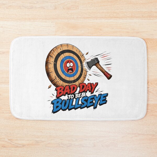 Item preview, Bad Day To Be A Bullseye designed and sold by Thor-stone.