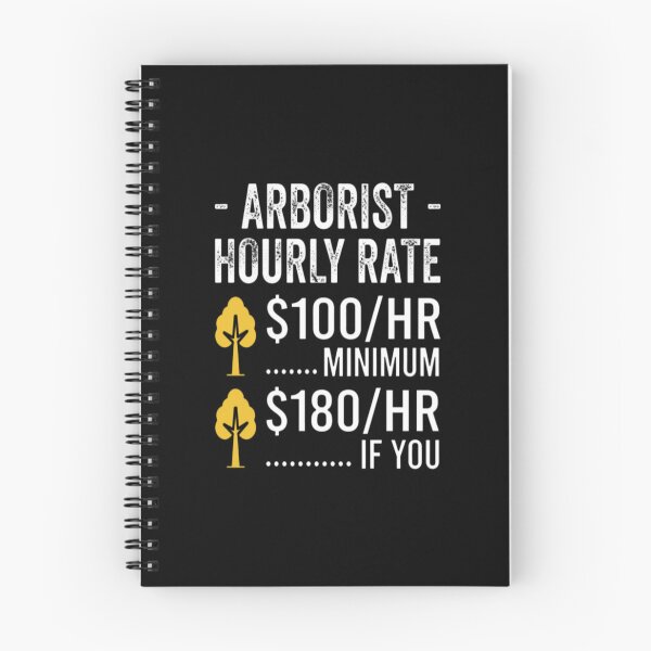 Item preview, Funny Arborist Gifts - Arborist Hourly Rate designed and sold by MarceloBozzano.