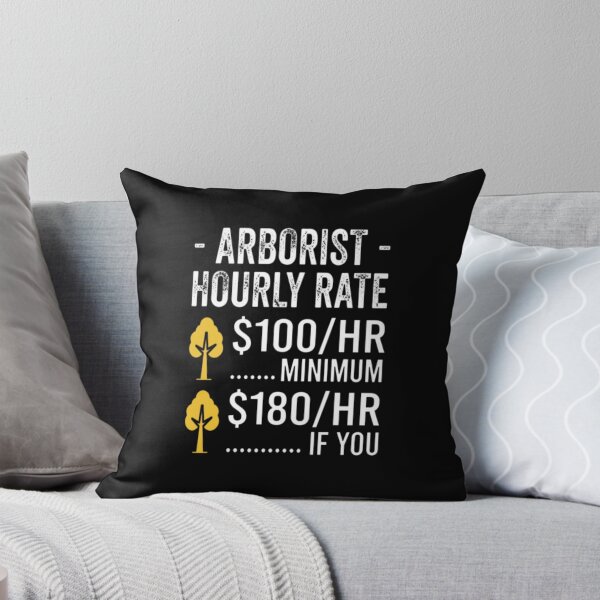 Item preview, Funny Arborist Gifts - Arborist Hourly Rate designed and sold by MarceloBozzano.