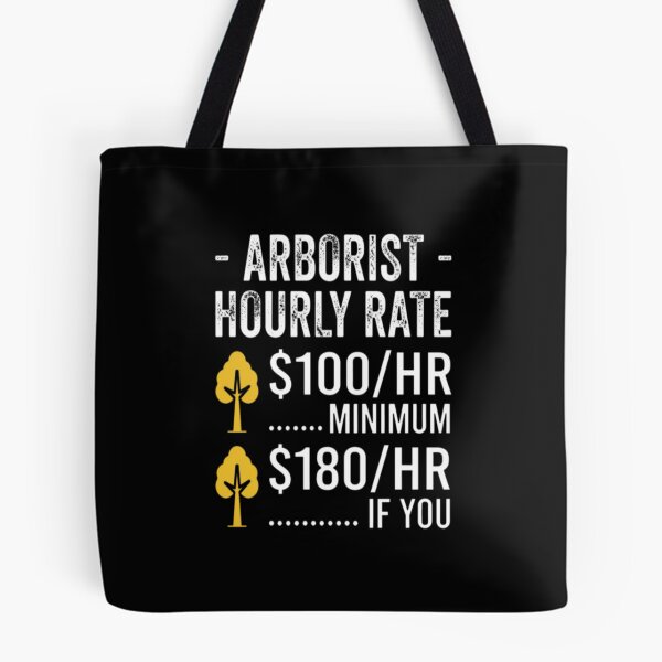 Item preview, Funny Arborist Gifts - Arborist Hourly Rate designed and sold by MarceloBozzano.