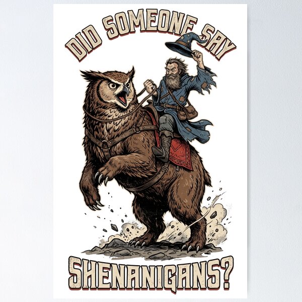 Item preview, Did Someone Say Shenanigans designed and sold by VFXguy.