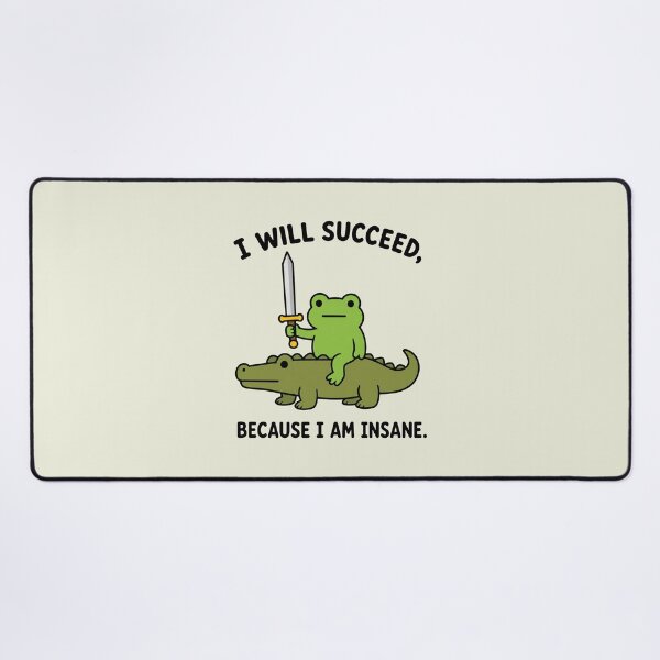 Item preview, I Will Succeed Because I Am Insane Frog Crocodile designed and sold by sentfromemily.