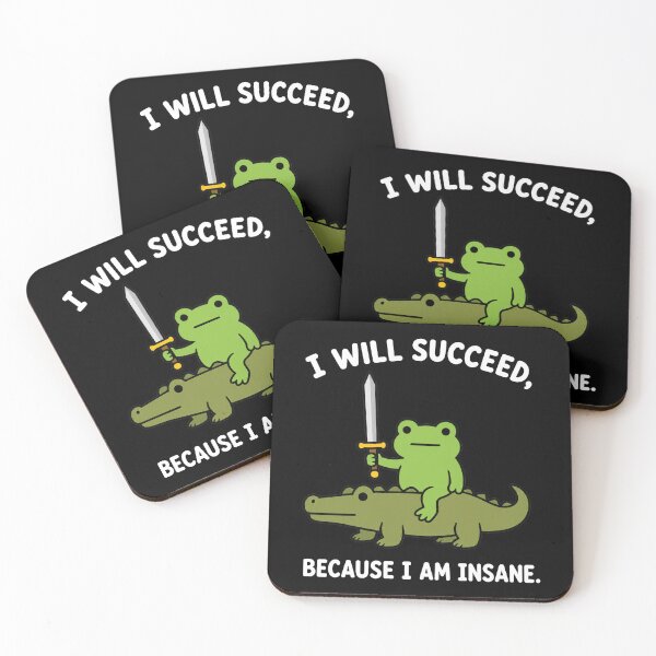 Item preview, I Will Succeed Because I Am Insane Frog Crocodile 2 designed and sold by sentfromemily.