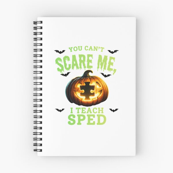 Item preview, You Can't Scare Me I Teach Sped Halloween designed and sold by chattsuede.