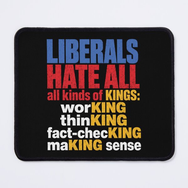 Item preview, Liberals Hate All Kinds of Kings designed and sold by sentfromemily.