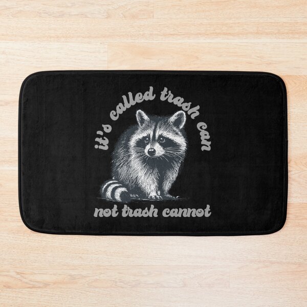 Item preview, Its called trash can no called trash cannot Funny Sarcastic Raccoon designed and sold by aponwao.
