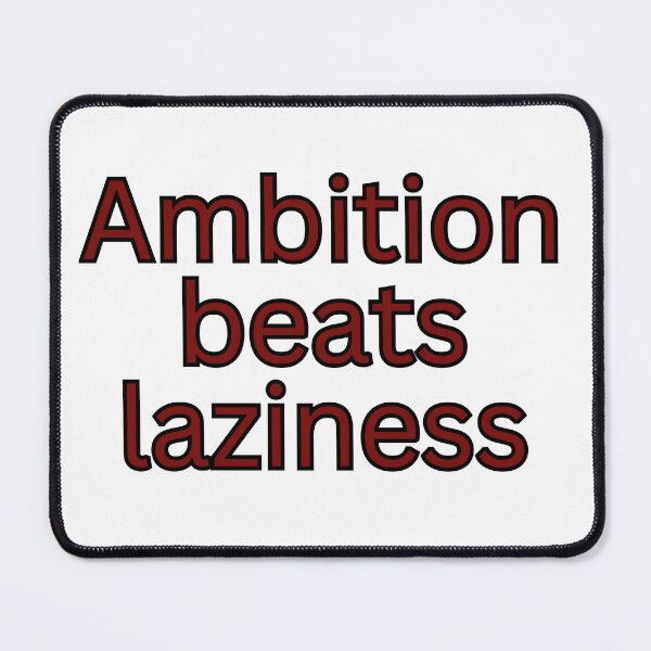 Item preview, Ambition beats laziness-motivational quote designed and sold by HustlersShop77.