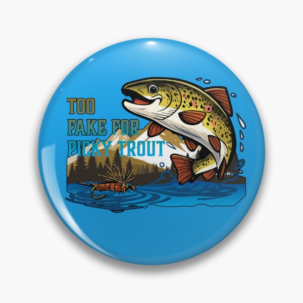 Item preview, Brown Trout pun illustration "Too Fake For Picky Trout". designed and sold by Art-Horizon.