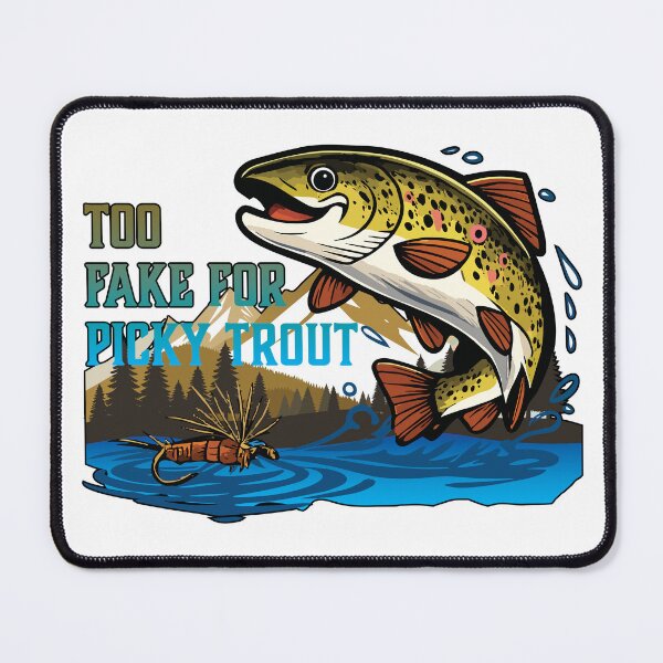 Item preview, Brown Trout pun illustration "Too Fake For Picky Trout". designed and sold by Art-Horizon.