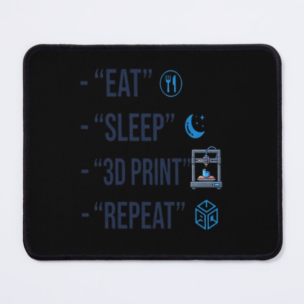 Item preview, Eat Sleep 3D Print Repeat - 3D Printer designed and sold by GiftingBob.