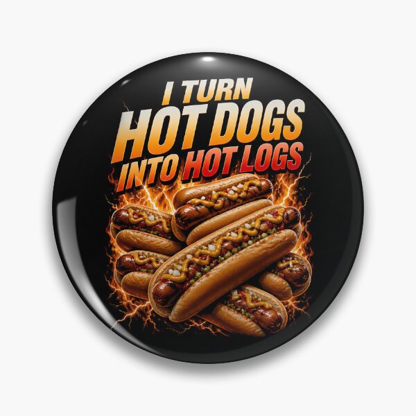 Item preview, I Turn Hot Dogs Into Hot Logs Funny Hot Dog Gear designed and sold by DynamicDesign.