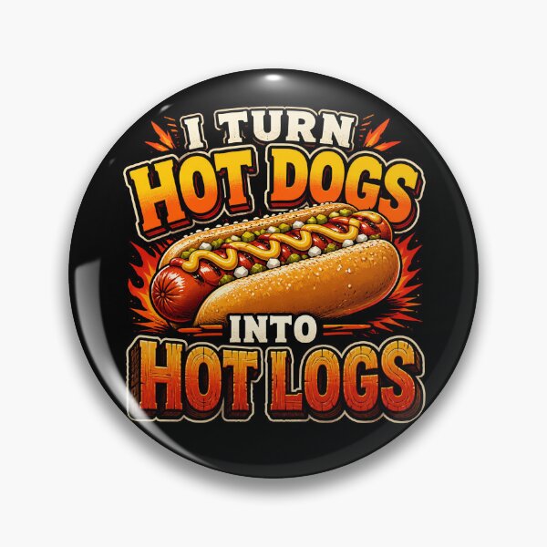 Item preview, I Turn Hot Dogs Into Hot Logs Funny Hot Dog Gear designed and sold by DynamicDesign.
