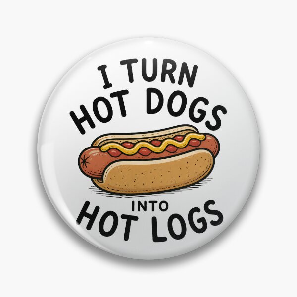 Item preview, I Turn Hot Dogs Into Hot Logs Funny Hot Dog Gear designed and sold by DynamicDesign.