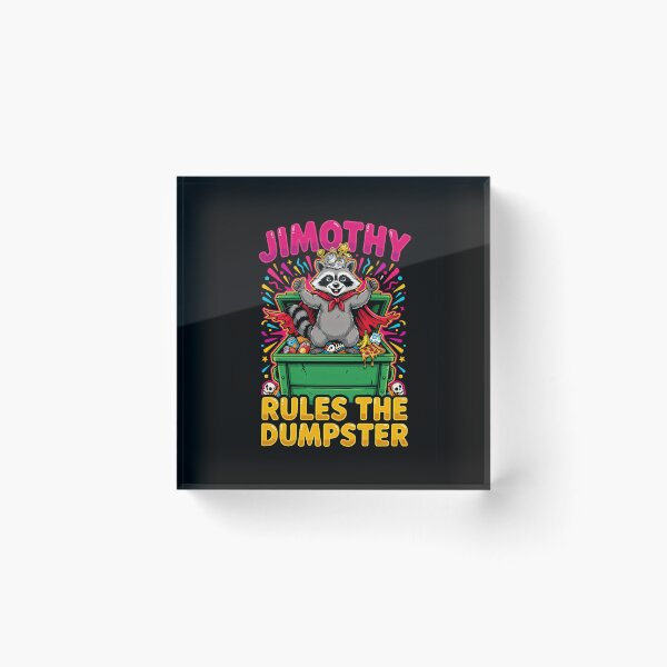 Item preview, Jimothy Rules The Dumpster designed and sold by InkRebelia.